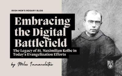 Embracing the Digital Battlefield: The Legacy of St. Maximilian Kolbe in Today’s Evangelization Efforts